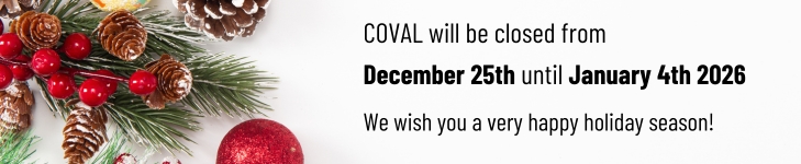 COVAL will be closed from  December 25th until January 4th 2026